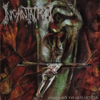 INCANTATION Onward to Golgotha [CD]
